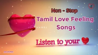 Tamil Love Feeling Songs Tamil Hits Love Feeling Songs Sad Songs Heart Breaken Songs Eascinemas